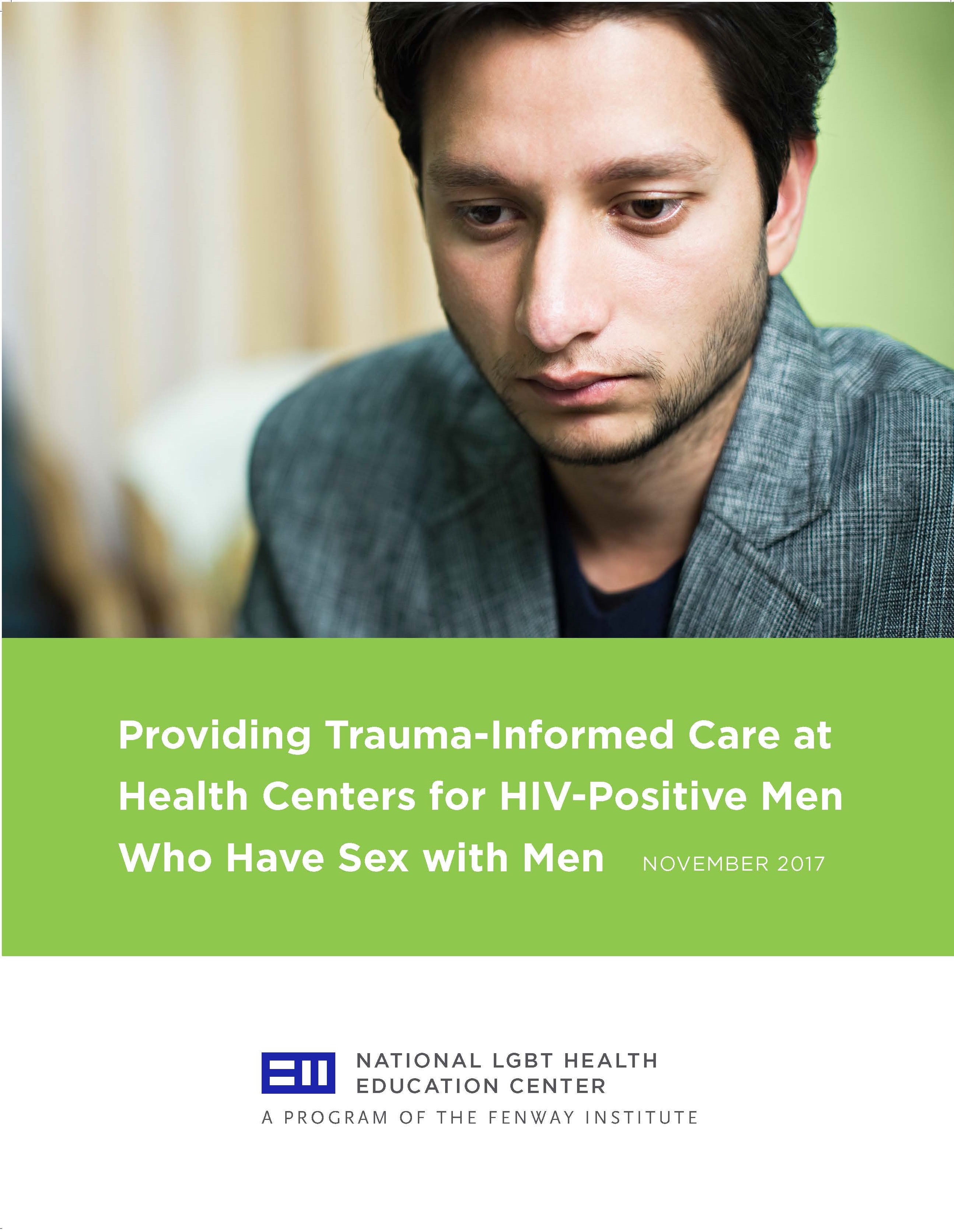 Providing Trauma-Informed Care at Health Centers for HIV-Positive Men Who  Have Sex with Men » LGBTQIA+ Health Education Center